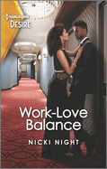 Work-Love Balance: An Enemies to Lovers Romance