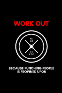 Work Out: because punching people is frowned upon