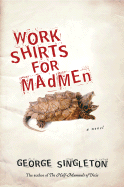 Work Shirts for Madmen