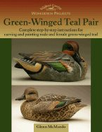 Workbench Projects: Green-Winged Teal