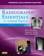 Workbook and Licensure Exam Prep for Radiography Essentials for Limited Practice - Long, Bruce W., and Frank, Eugene D., and Ehrlich, Ruth Ann