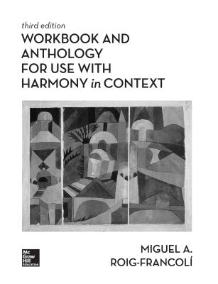 Workbook/Anthology for Use with Harmony in Context - Roig-Francoli, Miguel