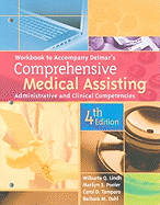 Workbook for Delmar's Comprehensive Medical Assisting: Administrative and Clinical Competencies, 4th