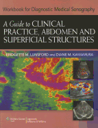 Workbook for Diagnostic Medical Sonography: A Guide to Clinical Practice, Abdomen and Superficial Structures