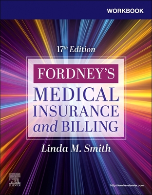 Workbook for Fordney's Medical Insurance and Billing - Smith, Linda M, Cpc