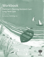 Workbook for Hartman's Nursing Assistant Care: Long-Term Care - Hartman