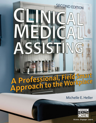 Workbook for Heller's Clinical Medical Assisting: A Professional, Field Smart Approach to the Workplace, 2nd - Heller, Michelle