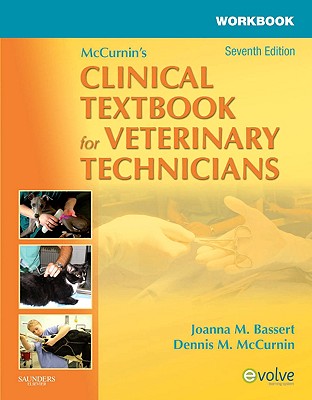 Workbook for McCurnin's Clinical Textbook for Veterinary Technicians - McCurnin, Dennis M., and Bassert, Joanna M.