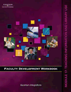 Workbook for Milady U Faculty Development: Module 17 Teaching Information Literacy and Library Use