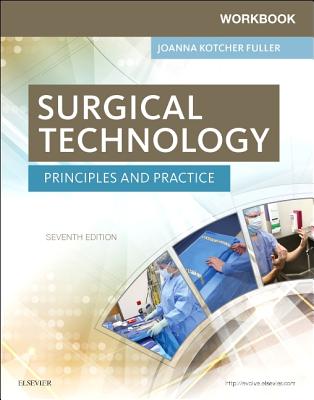 Workbook for Surgical Technology: Principles and Practice - Kotcher Fuller, Joanna