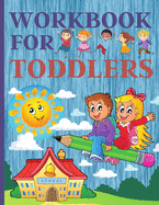 Workbook For Toddlers: Preschool And Kindergarten .110 Pages Fun Learning For Preschoolers