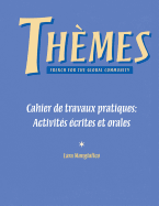 Workbook/Lab Manual for Thmes: French for the Global Community