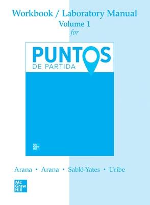 WORKBOOK /LAB MANUAL VI FOR PUNTOS DE PARTIDA: AN INVITATION TO SPANISH - Arana, Alice A., and Arana, Oswaldo, and Sablo-Yates