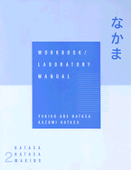 Workbook with Lab Manual for Hatasa's Nakama: Japanese Communication, Culture, Context Volume 2