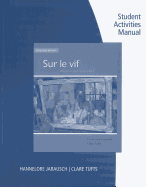 Workbook with Student Activities Manual for Jarausch/Tufts' Sur Le Vif