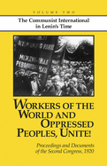 Workers of the World and Oppressed Peoples,Unite!