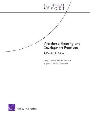 Workforce Planning and Development Processes: A Practical Guide - Vernez, Georges