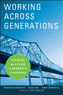 Working Across Generations: Defining the Future of Nonprofit Leadership