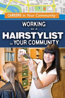 Working as a Hairstylist in Your Community - Rauf, Don