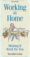 Working at Home: Making It Work for You