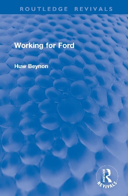 Working for Ford - Beynon, Huw