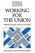 Working for the Union: British Trade Union Officers