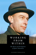 Working from Within: The Nature and Development of Quine's Naturalism