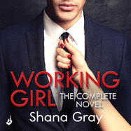 Working Girl: The deliciously sexy novel of self-discovery that starts with revenge...