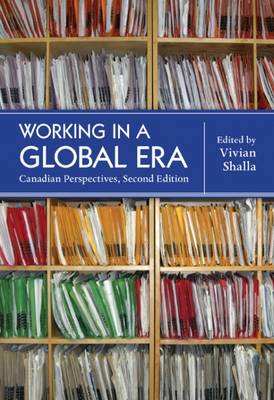 Working in a Global Era: Canadian Perspectives - Shalla, Vivian (Editor)