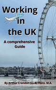 Working in the UK: A comprehensive Guide