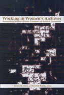 Working in Women's Archives: Researching Women's Private Literature and Archival Documents