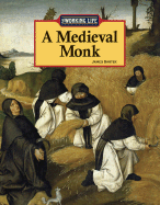 Working Life: A Medieval Monk