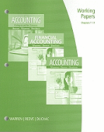 Working Papers, Chapters 1-17: Accounting 24e, Financial Accounting 12e, or Accounting Using Excel for Success 2e