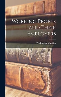 Working People and Their Employers - Gladden, Washington