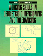 Working Skills in Geometric Dimensioning and Tolerancing