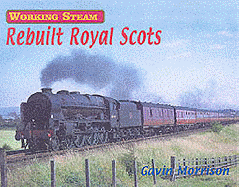Working Steam: Rebuilt Royal Scots