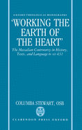 Working the Earth of the Heart: The Messalian Controversy in History, Texts, and Language to A.D. 431