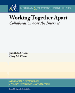 Working Together Apart: Collaboration Over the Internet