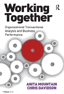 Working Together: Organizational Transactional Analysis and Business Performance