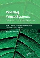 Working Whole Systems: Putting Theory Into Practice in Organisations, Second Edition