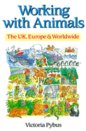 Working with Animals: The UK, Europe & Worldwide