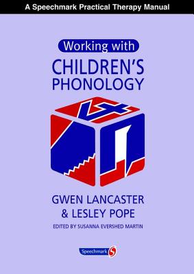 Working with Children's Phonology - Lancaster, Gwen