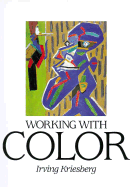 Working with Color: A Manual for Painters