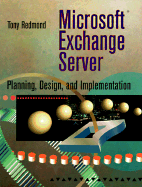 Working with Microsoft Exchange Server: A Practical Guide for Implementation and Support