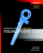 Working with Microsofta Visual Studioa 2005