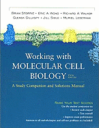 Working with Molecular Cell Biology, Fifth Edition: A Study Companion and Solutions Manual