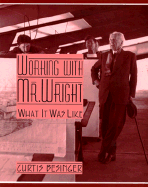 Working with Mr. Wright: What It Was Like
