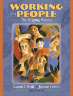 Working with People: The Helping Process (Book Alone)