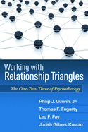 Working with Relationship Triangles: The One-Two-Three of Psychotherapy