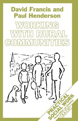 Working with Rural Communities - Francis, David, and Henderson, Paul